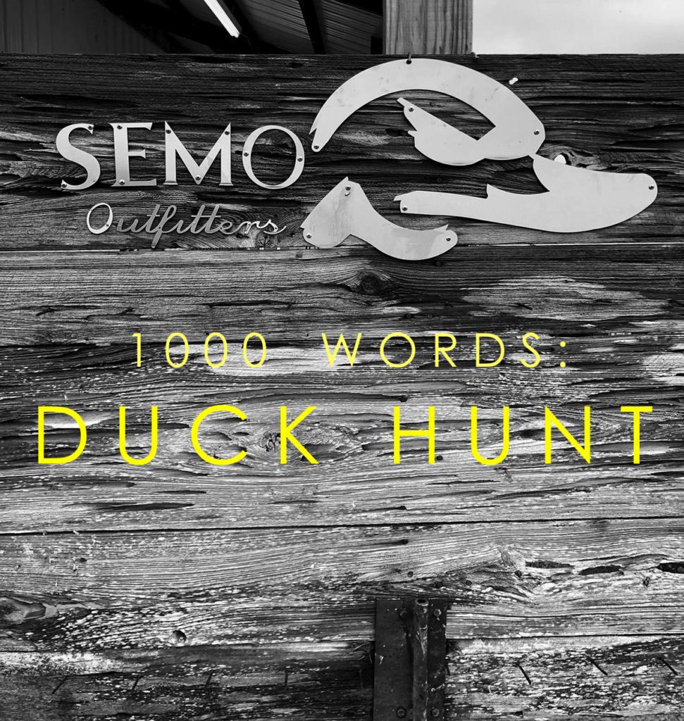 1000 Words: My First Duck Hunt