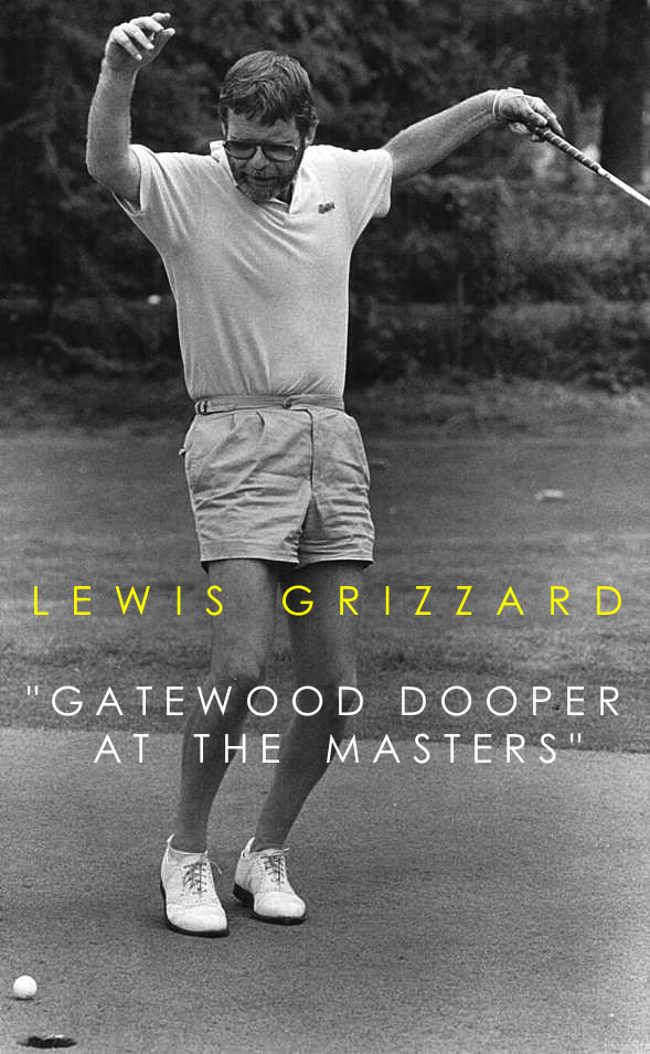 ‘Gatewood Dooper at the Masters’ by Lewis Grizzard